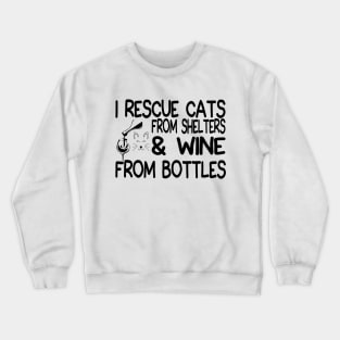 Womens Funny Cat Rescue And Wine Shirt - Cat And Wine Lover Crewneck Sweatshirt